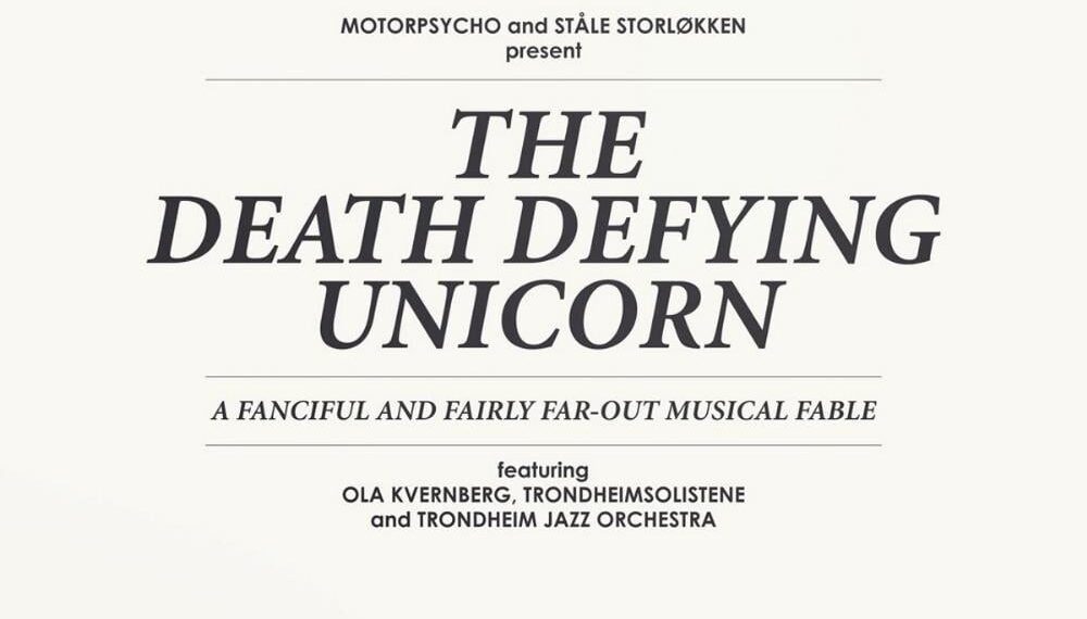 Motorpsycho & Ståle Storløkken: The Death Defying Unicorn - Motorpsycho - 2012