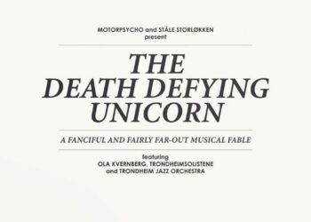Motorpsycho & Ståle Storløkken: The Death Defying Unicorn - Motorpsycho - 2012