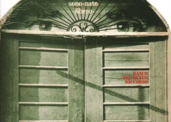 Io Sono Nato Libero - Banco Del Mutuo Soccorso - 1973